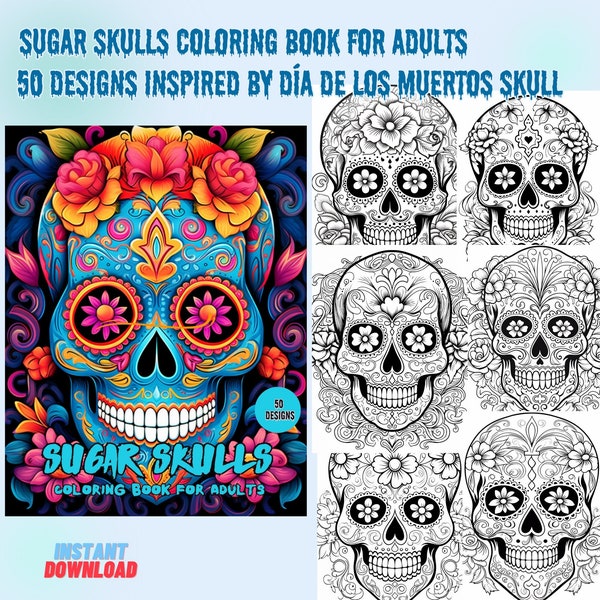 Sugar Skulls Coloring Book for Adults | 50 Sugar Skulls Coloring Pages | Colouring Sheets | Day of the Dead Patterns Colouring Book