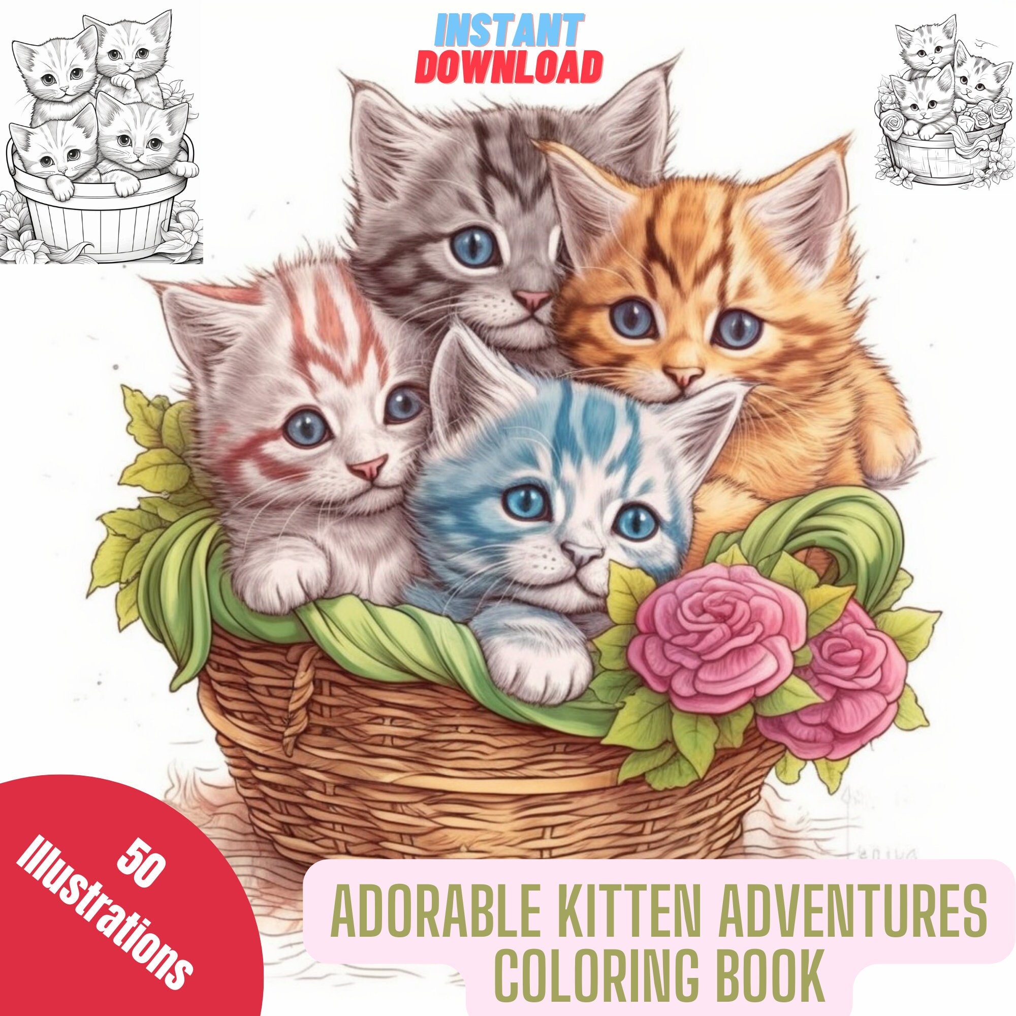 Adorable Kitten Adventures | Coloring Book with 50 Charming Illustrations | 50 Coloring Pages With Cute Kittens | Printable Coloring Pages