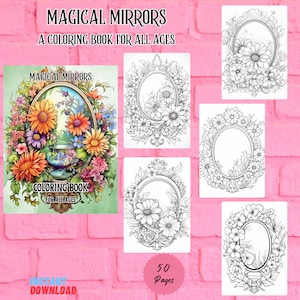 Zauberhafte Spiegel Malbuch | 50 Blumen Malvorlagen | Malvorlagen für Erwachsene | Florale Malvorlagen | Blumen Malbuch
