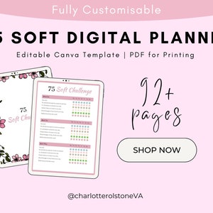 Può includere: Un modello di planner digitale rosa e bianco con un bordo floreale. Il modello è per una sfida di 75 soft e include oltre 92 pagine. Il testo "75 Soft Challenge" è visibile sul modello. Il testo "92+ pagine" è visibile sull'immagine. Il testo "SHOP NOW" è visibile su un pulsante bianco. Il testo "@charlotterolstoneVA" è visibile nella parte inferiore dell'immagine.