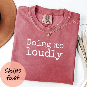 Comfort Colors® Be You Shirt, Inspirational Shirt, Positive Affirmation Tee, Self Love Shirt, Gift for Her, Uplifting Shirt, Graphic Tee