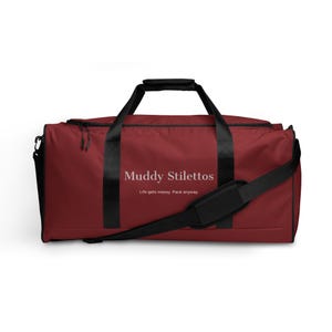 Muddy Stilettos Gym Duffle Bag, Wine Red Weekender Bag, Life Gets Messy Pack Anyway, Travel Bag for Her