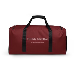 Muddy Stilettos Gym Duffle Bag, Wine Red Weekender Bag, Life Gets Messy Pack Anyway, Travel Bag for Her
