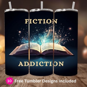Fiction Addiction Book Tumbler Sublimation, 20oz Skinny Tumbler PNG Designs, Reading, Digital Download ONLY, Book Lover Quote