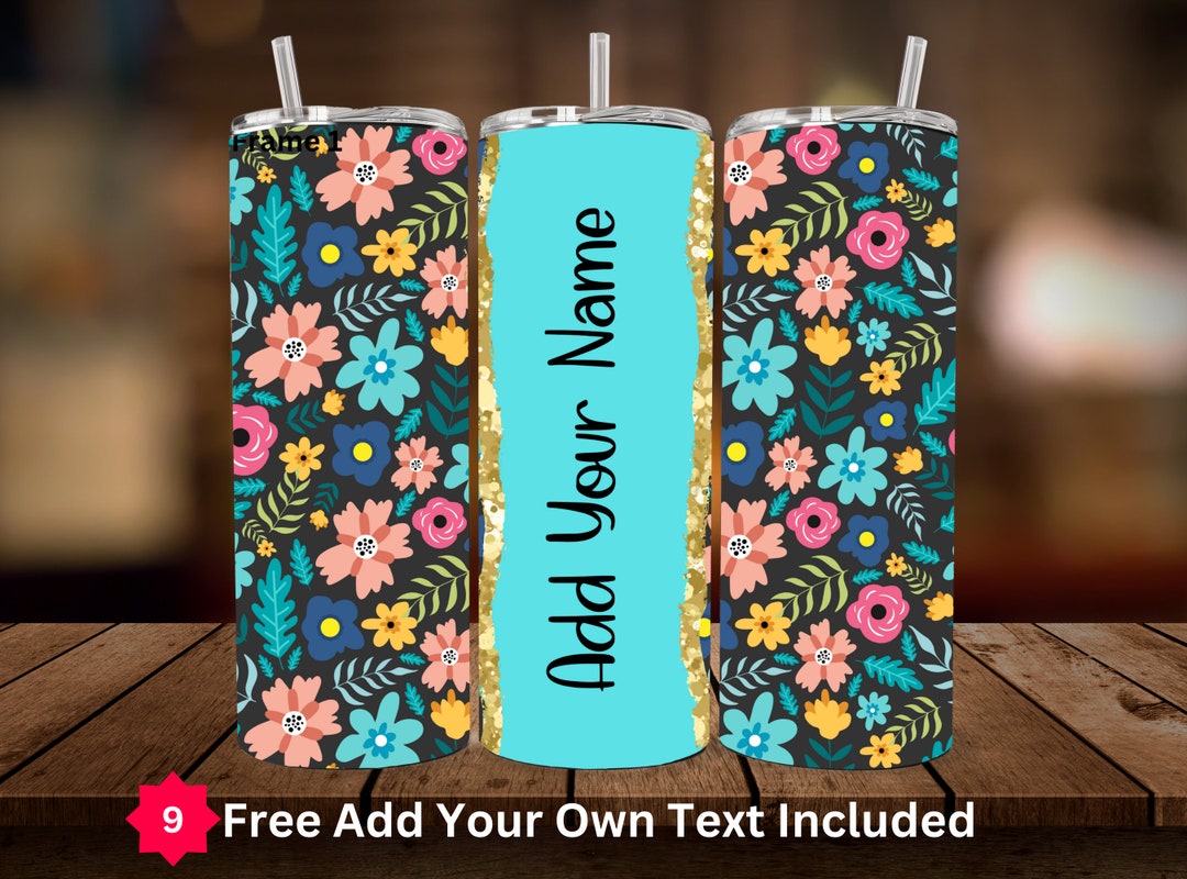 Add Your Name Tumbler Wrap 20oz Skinny Sublimation Design Digital ...