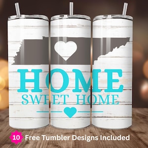 Tennessee Home Sweet Home 20oz Skinny Tumbler Sublimation Design Digital Download Only 20oz Straight Wrap Tennessee State PNG