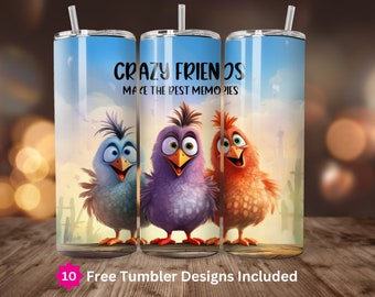 Crazy Friends Hen Tumbler 20oz Skinny Tumbler Sublimation Design Silly Chicken Tumbler Wrap 20oz Straight Wrap PNG Digital Download Only
