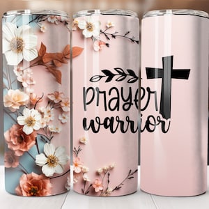 Prayer Warrior Tumbler 20oz Skinny Sublimation Design Bible Christian Tumbler 20oz Straight Wrap PNG Digital Download Only Motivational PNG