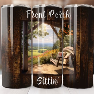 Front Porch Sittin on Farm 20oz Skinny Tumbler Sublimation Design, Farmhouse Wrap PNG, 20 oz Straight Tumbler, Country Digital Download Only