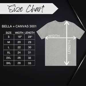 May include: Size chart for Bella + Canvas 3001 t-shirts, showing width and length measurements in inches for sizes S to 3XL.