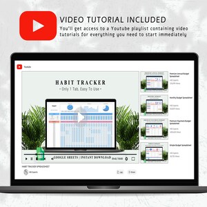 May include: A laptop displays a habit tracker spreadsheet with charts and data. The screen shows the text "HABIT TRACKER" and "Only 1 Tab, Easy To Use." A YouTube logo and the words "VIDEO TUTORIAL INCLUDED" are also visible.