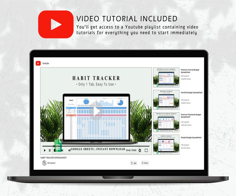 May include: A laptop displays a habit tracker spreadsheet with charts and data. The screen shows the text "HABIT TRACKER" and "Only 1 Tab, Easy To Use." A YouTube logo and the words "VIDEO TUTORIAL INCLUDED" are also visible.