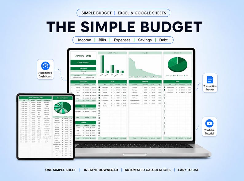 May include: A digital budget spreadsheet template for Excel and Google Sheets titled THE SIMPLE BUDGET. The interface displays financial data including income, bills, expenses, savings, and debt, with charts, tables, and icons for an automated dashboard, transaction tracker, and YouTube tutorial.