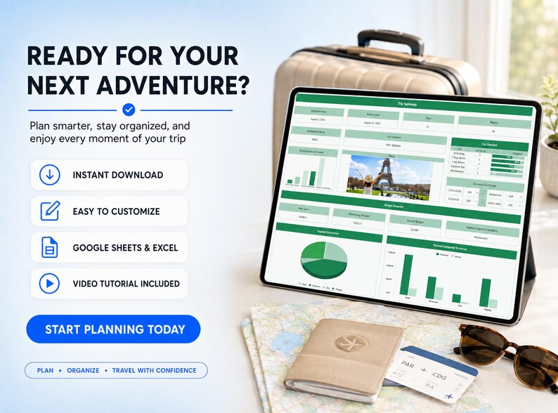 May include: A digital travel planner displayed on a tablet screen featuring green charts, a photo of the Eiffel Tower, and text reading READY FOR YOUR NEXT ADVENTURE, INSTANT DOWNLOAD, EASY TO CUSTOMIZE, GOOGLE SHEETS & EXCEL, VIDEO TUTORIAL INCLUDED.