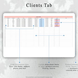 May include: A digital spreadsheet titled "Clients Tab" with a pink header. The spreadsheet includes columns for client information, product/service, status, priority, and source. Text on the image includes instructions for entering information and using drop-down menus.