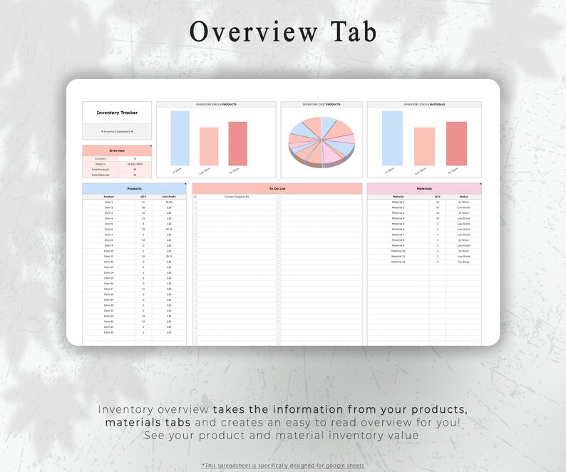May include: A digital spreadsheet titled "Overview Tab" with charts and tables for inventory tracking. The text "Inventory overview takes the information from your products, materials tabs and creates an easy to read overview for you! See your product and material inventory value" is also visible.