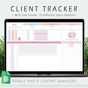 May include: A laptop displays a client tracker spreadsheet. The screen shows charts, graphs, and tables with headings like "Clients," "Today's Date," and "Active Clients." The text "CLIENT TRACKER" and "GOOGLE SHEETS | INSTANT DOWNLOAD" are also visible.