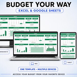 May include: A digital budget template for Excel and Google Sheets displayed on a desktop monitor, laptop, tablet, and smartphone. The interface features green headers and charts with the text BUDGET YOUR WAY, EXCEL & GOOGLE SHEETS, and ONE TEMPLATE &bull; MULTIPLE DEVICES.
