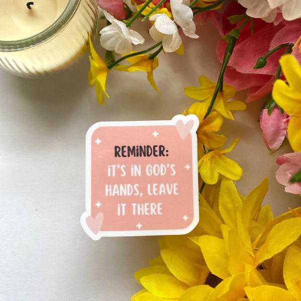 Reminder it’s in God’s hands leave it there sticker | Christian Stickers | Bible Stickers | faith stickers | Bible verse sticker