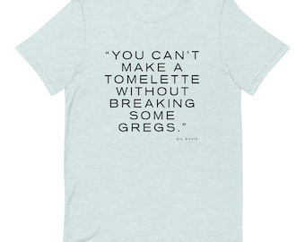 Succession - Gil Eavis - 'Tomelette' - Unisex t-shirt