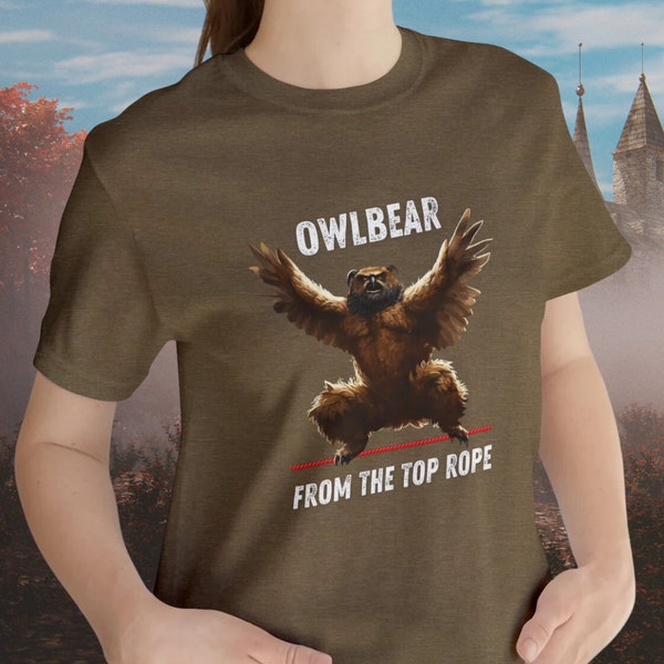Owlbear From The Top Rope T-Shirt / DnD Unisex Short Sleeve Tee / Druid T-Shirt / Owlbear Shirt / Gift for D&D Fan / Fantasy Tabletop RPG