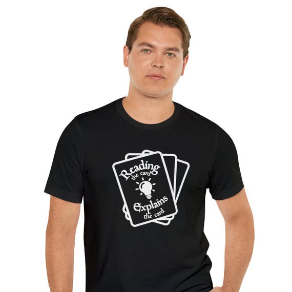 Reading the Card Explains the Card T-shirt / Funny Magic the Gathering  Inspired Shirt / MTG T-shirt / Gift for Magic the Gathering Fan - Etsy