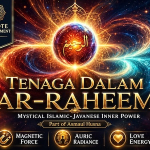 Tenaga Dalam Ar-Raheem inner power Empowerment  Radiant Presence  Javanese Kejawen Asmaul Husna PDF included
