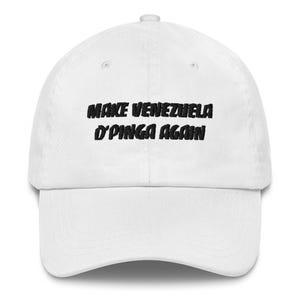 Make Venezuela D&#39;Pinga Again Hat (Black Text) – Show Your Venezuelan Pride