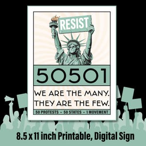Peut inclure: Affiche numérique imprimable avec la Statue de la Liberté tenant une pancarte « RESIST ». Le design comprend le texte « 50501 », « WE ARE THE MANY. THEY ARE THE FEW » et « 50 PROTESTS - 50 STATES - 1 MOVEMENT ».