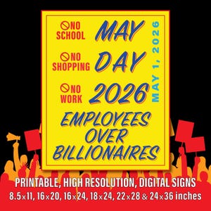 Peut inclure: Une affiche jaune avec du texte rouge et bleu indiquant "Pas d'école, Pas de shopping, Pas de travail, Fête du travail 2026, Les employés avant les milliardaires". L'affiche comprend également du texte et des options de taille.