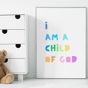 I am a child of God Digital Print, Digital file download, Nursery wall art, Kids Room wall art, Positive Affirmation Print