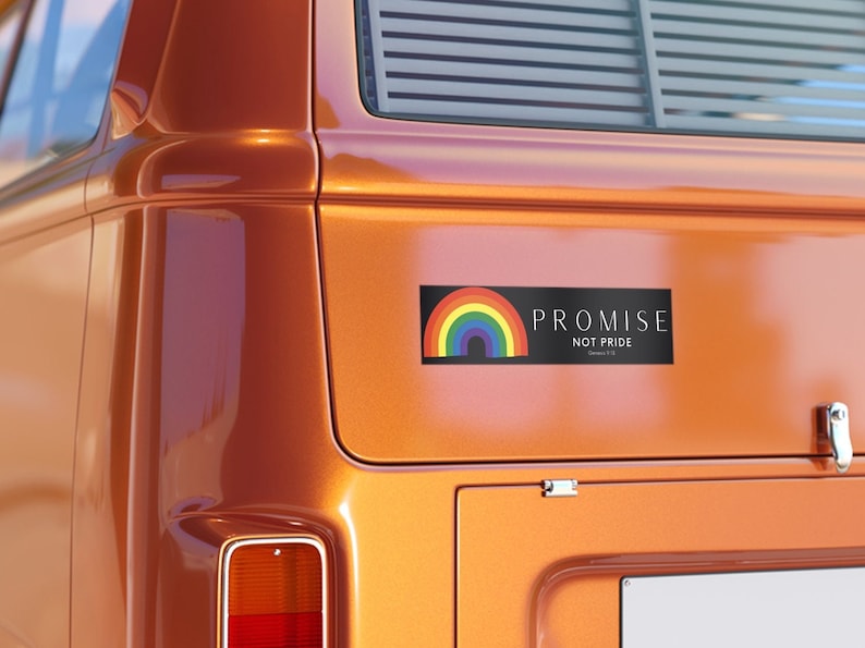 May include: A black and white sticker with a rainbow and the text "PROMISE NOT PRIDE Genesis 9:13" on a orange vehicle.