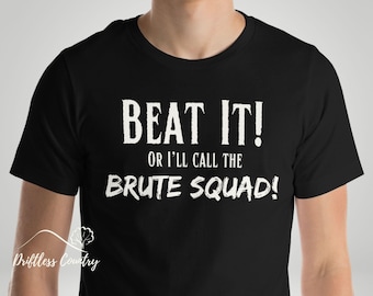 Brute Squad Princess Bride Shirt, Miracle Max Funny Movie Quote T-Shirt