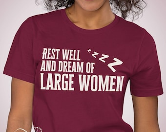 Sleep Well and Dream of Large Women Shirt, Funny Princess Bride Westley Quote T-Shirt