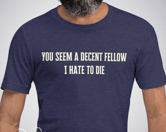 Princess Bride Shirt, Westley Funny Movie Quote T-shirt, Gift for - Main Image
