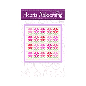 Hearts Ablooming Quilt Pattern