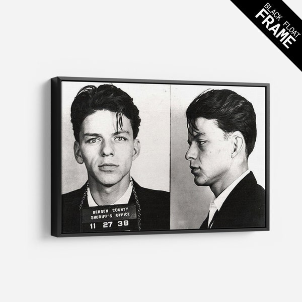 Frank Sinatra Police Mugshot Canvas Wall Art Print High Quality Free shipping, Easy and Ready To Hang.