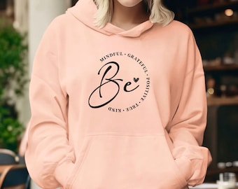 Unisex College Hoodie Be Inspired Empowering Hoodie Confidence Boosting Cozy Stylish Peach Statement Gift for Her Inspirational