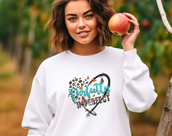 Inspirational Autumn Unisex Sweatshirt Perfectly Imperfect Stylish Fall Themed Hoodie Cozy Fall Affirmations Autumn Vibes Shirt