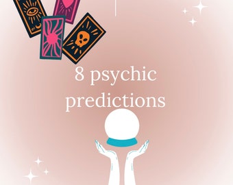 8 psychic predictions, SAME HOUR predictions, tarot reading