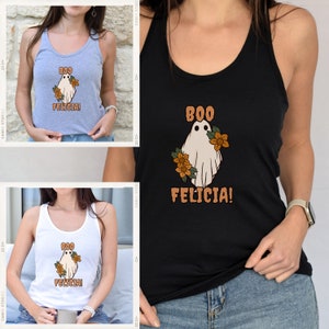 Boo Felicia! Ghost Halloween Women&#39;s Racerback Tank Top Design, Women&#39;s Tank Top, Spooky design Tank Top, Halloween Clothing
