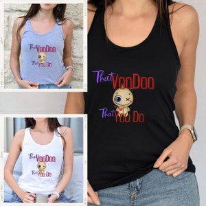 That Voodoo That You Do Halloween Women&#39;s Racerback Tank Top Design, Women&#39;s Tank Top, Spooky design Tank Top, Family Halloween