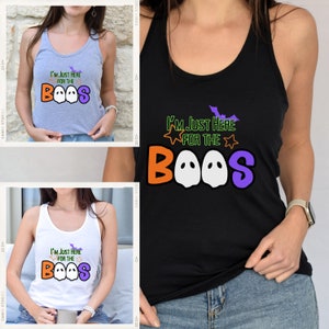 I&#39;m Just Here for the Boos Halloween Women&#39;s Racerback Tank Top Design, Women&#39;s Tank Top, Spooky design Tank Top, Family Halloween