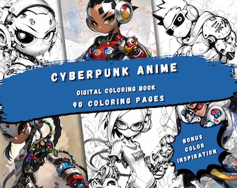 Cyberpunk Anime Coloring Book - 90 Pages for Teens & Adults, Printable Sci-Fi Art