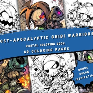 Post-Apocalyptic Chibi Warriors Coloring Book – 80 Highly Detailed Sci-Fi Illustrations of Cyborgs, Zombies, and Survivors