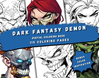 May include: A digital coloring book titled "Dark Fantasy Demon" with 115 coloring pages. The image features various demonic character illustrations in black and white, with a blue banner displaying the title and page count. Bonus color inspiration is also included.