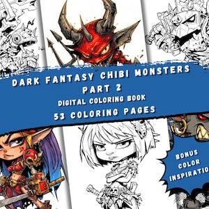 May include: A digital coloring book titled "Dark Fantasy Chibi Monsters Part 2" with 53 coloring pages. The image features several illustrations of fantasy creatures, some in color and others in black and white. Includes bonus color inspiration.