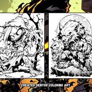May include: Black and white line art illustration of two spooky characters. The first character is a hooded figure with sharp claws and a menacing expression. The second character is a werewolf with sharp teeth and claws. The art is labeled "Created Dentor Coloring Art".