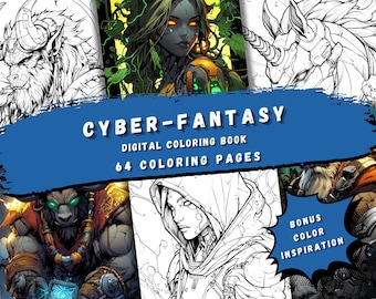 Cyber-Fantasy Coloring Book - 64 Epic Cyborgs, Creatures, Comic, Printable PDF for Teens and Adults