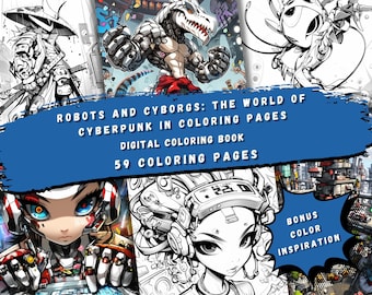 May include: A digital coloring book featuring 59 black and white illustrations of robots and cyborgs in a cyberpunk style. The cover features a robot with a samurai helmet, a cyborg dinosaur, and a robot with a large head and headphones. The title of the book is "Robots and Cyborgs: The World of Cyberpunk in Coloring Pages".